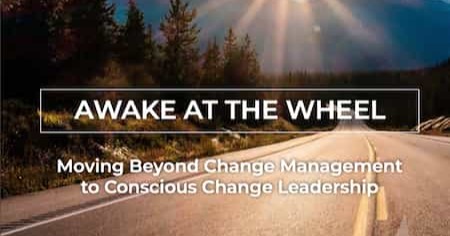 eBook: Moving Beyond Change Management to Conscious Change Leadership